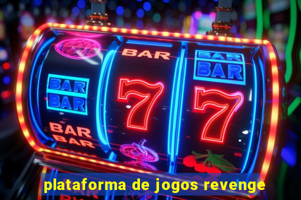 plataforma de jogos revenge